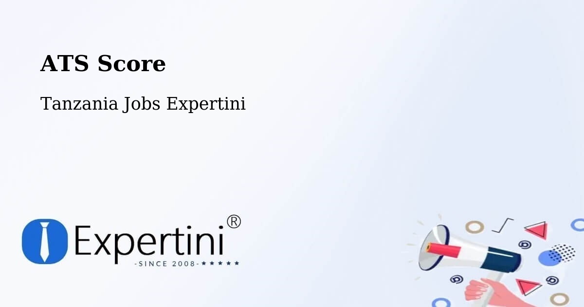 Resume ATS Score & Job Description Match Tool – Nanyamba - Tanzania Jobs Expertini