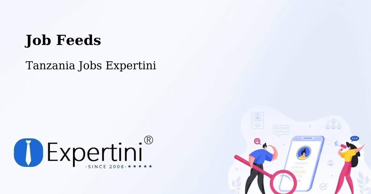 Job Listings Feed – Nanyamba - Tanzania Jobs Expertini