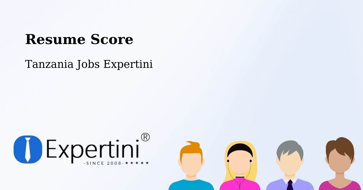 Resume Score & Job Description Match Tool – Nanyamba - Tanzania Jobs Expertini